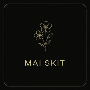 MAI SKIT