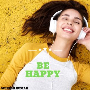 Be Happy