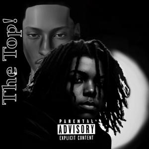 The Top! (feat. taystahlin)