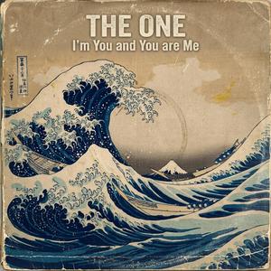 The One (I'm You and You are Me)