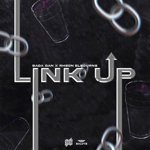 Link Up (feat. Bada Dan)