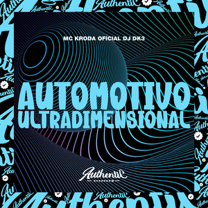 Automotivo Ultradimensional