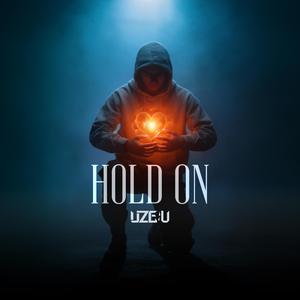 HOLD ON