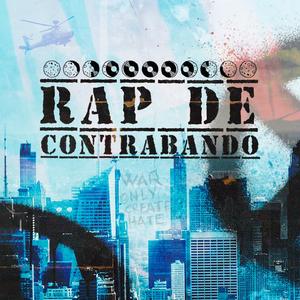 Rap De Contrabando (feat. Aka Rapdilla & Resta Smokaskills)