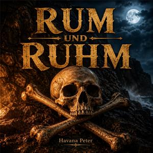 Rum und Ruhm