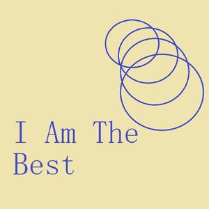 I Am the Best
