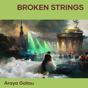 Broken Strings