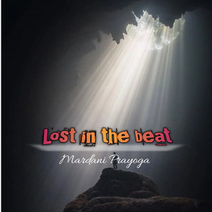 Lost in the beat