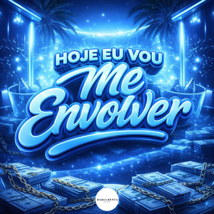 Hoje Eu Vou Me Envolver