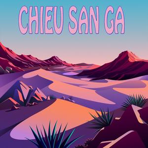 CHIEU SAN GA