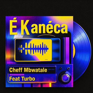 É Kaneca