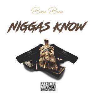 Niggas Know