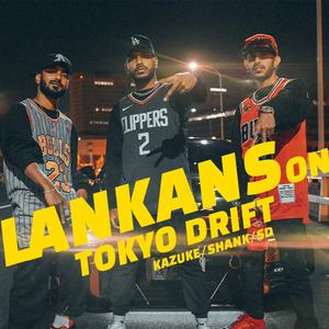 Lankans on Tokyo Drift (feat. Lil Shank, SD. & Naigel Forrel)