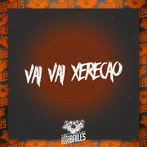 Vai Vai Xerecão