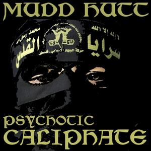 Psychotic Caliphate