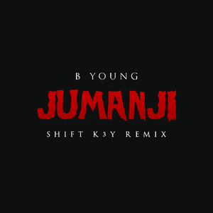 Jumanji (Shift K3Y Remix)
