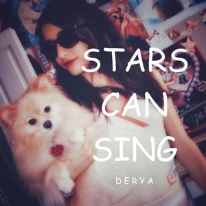 STARS CAN SING