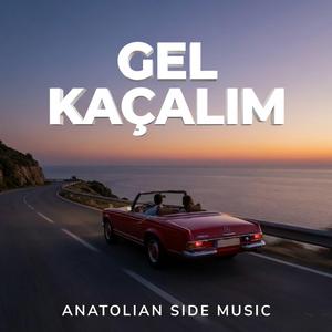 Gel Kaçalım