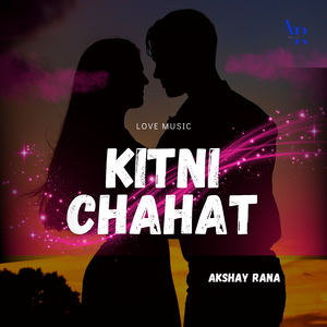 Kitni Chahat