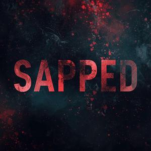 Sapped (100% Human)