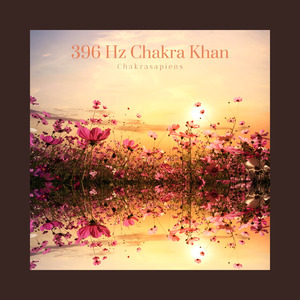 396 Hz Chakra Khan