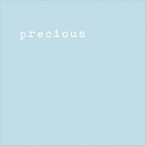 Precious