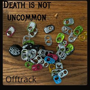 Death is not uncommon