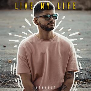 Live my Life