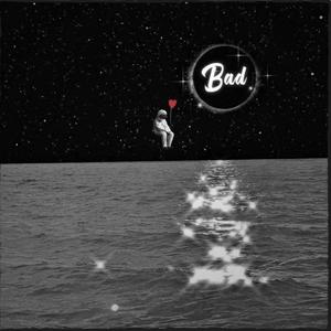 [Free]"Bad"