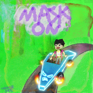 Mask On（prod by plaino）