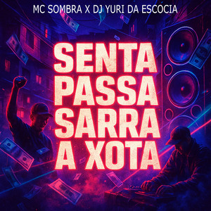 Senta Passa Sarra a Xota