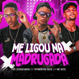 Me Ligou na Madrugada