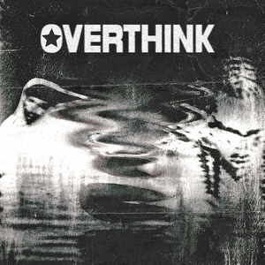 OVERTHINK
