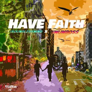Have Faith