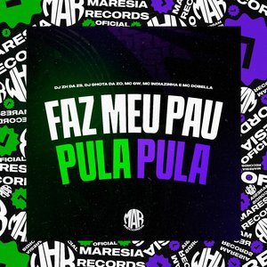 Faz Meu Pau de Pula Pula