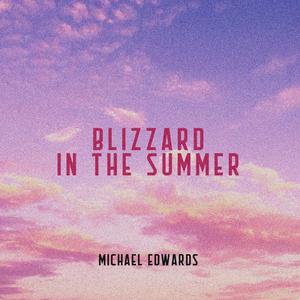 Blizzard in the Summer
