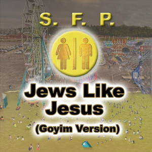 Jews Like Jesus (Goyim Version)