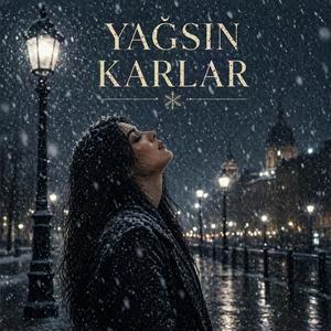 Yağsın Karlar (Remastered)
