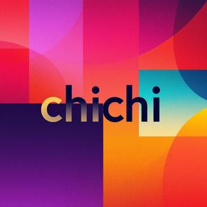 CHICHI