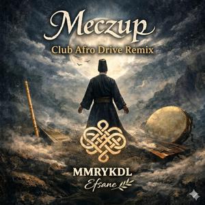 Meczup (Club Afro Drive Remix )