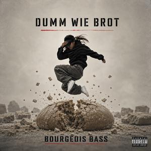 Brot (dumm wie)