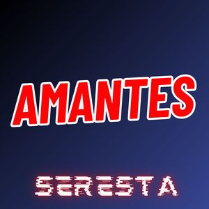 Amantes (Seresta)