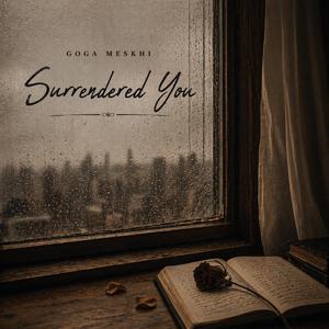 Surrendered You