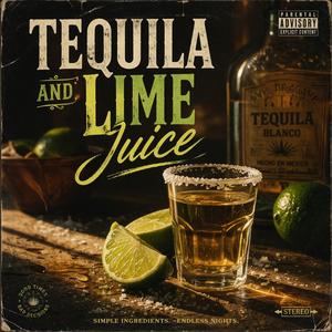 Tequila and Lime