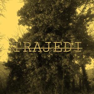 TRAJEDI