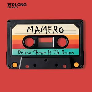 Mamero (feat. 76 Drums)