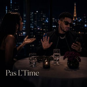 Pas l'time(Over version)