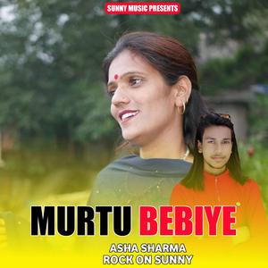 MURTU BEBIYE