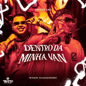 Dentro da Minha Van (Arrocha Rave)