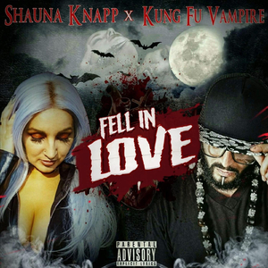 Fell in Love (feat. Kung Fu Vampire)